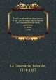 Trait de gomtrie descriptive. 3. ed., rev. et augm. de la thorie de l`intersection de deux polydres. 1, Atlas, La Gournerie, Jules de, 1814-1883 