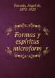 Formas y espiritus microform, Angel de Estrada 
