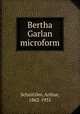 Bertha Garlan microform, Schnitzler, Arthur, 1862-1931 