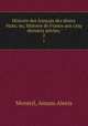 Histoire des francais des divers etats; ou, Histoire de France aux cinq derniers siecles;, Monteil, Amans Alexis 