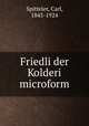 Friedli der Kolderi microform, Spitteler, Carl, 1845-1924 