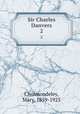 Sir Charles Danvers. 2, Cholmondeley, Mary, 1859-1925 