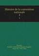 Histoire de la convention nationale. 4, Amable-Guillaume-Prosper Brugiere Barante 