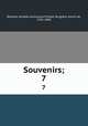 Souvenirs;. 7, Amable-Guillaume-Prosper Brugiere Barante 