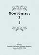 Souvenirs;. 2, Amable-Guillaume-Prosper Brugiere Barante 