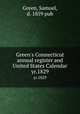 Green`s Connecticut annual register and United States Calendar. yr.1829, Green, Samuel, d. 1859 pub 