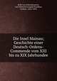 Die Insel Mainau; Geschichte einer Deutsch-Ordens-Commende vom XIII bis zu XIX Jahrhundee, Roth von Schreckenstein, Carl Heinrich Leopold Eusebius, freiherr, 1823-1894 