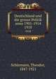 Deutschland und die grosze Politik anno 1901-1914. 1910, Schiemann, Theodor, 1847-1921 
