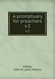 A promptuary for preachers. v.2, Ashley, John M. (John Marks) 