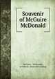 Souvenir of McGuire & McDonald, McGuire & McDonald, architects. [from old catalog] 