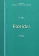 Florida:, Upham, Samuel C. [from old catalog] 