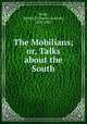 The Mobilians; or, Talks about the South, Scott, Sutton S. (Sutton Selwyn), 1829-1907 