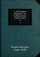 L`Allemagne religieuse. Le Catholicisme. (1800-1870). 3, Goyau, Georges, 1869-1939 