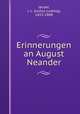 Erinnerungen an August Neander, Jacobi, J. L. (Justus Ludwig), 1815-1888 
