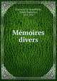 Memoires divers, Haton de La Goupilliere 