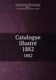 Catalogue illustr. 1882, 