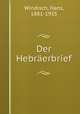 Der Hebraerbrief, Windisch, Hans, 1881-1935 