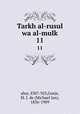 Tarkh al-rusul wa al-mulk. 11, abar, 838?-923,Goeje, M. J. de (Michael Jan), 1836-1909 