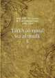 Tarkh al-rusul wa al-mulk. 8, abar, 838?-923,Goeje, M. J. de (Michael Jan), 1836-1909 