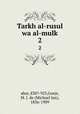 Tarkh al-rusul wa al-mulk. 2, abar, 838?-923,Goeje, M. J. de (Michael Jan), 1836-1909 