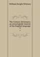 The Century dictionary; an encyclopedic lexicon of the English language. 9, Whitney, William Dwight, 1827-1894 