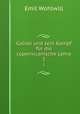 Galilei und sein Kampf fr die copernicanische Lehre. 1, Emil Wohlwill 