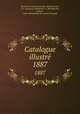 Catalogue illustr. 1887, EXPOSITION DES BEAUX-ARTS 
