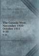 The Canada West, November 1910-October 1911. 9-10, Western Canadian Immigration Association 