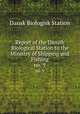 Report of the Danish Biological Station to the Ministry of Shipping and Fishing. no. 9, Dansk Biologisk Station 