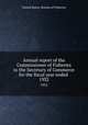 Annual report of the Commissioner of Fisheries to the Secretary of Commerce for the fiscal year ended . 1932, United States. Bureau of Fisheries 