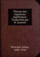 Theorie des equations algebriques. Traduction par H. Laurent, Petersen, Julius, 1839-1910 