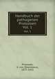 Handbuch der pathogenen Protozoen. Vol. 1, Prowazek, S. von (Stanislaus), 1875-1915 