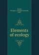 Elements of ecology, Clarke, George L. (George Leonard), 1905- 
