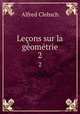 Lecons sur la geometrie, Alfred Clebsch 