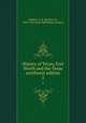 History of Texas; Fort Worth and the Texas northwest edition. 2, Paddock, B. B. (Buckley B.), 1844-1922,Lewis Publishing Company 