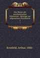 Das Wesen der psychiatrischen Erkenntnis : Beitrge zur allgemeinen Psychiatrie. 1, Kronfeld, Arthur, 1886- 