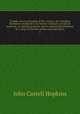 Canada: an encyclopdia of the country; the Canadian dominion considered in its historic relations, its natural resources, its material progress and its national development, by a corps of eminent writers and specialists. 5, J. Castell Hopkins 