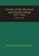 Circular of the Maryland Agricultural College. 1911-1912, Maryland Agricultural College 