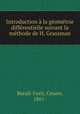 Introduction a la geometrie differentielle suivant la methode de H. Grassman, Burali-Forti, Cesare, 1861- 