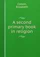 A second primary book in religion, Colson, Elizabeth 