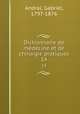 Dictionnaire de mdecine et de chirurgie pratiques. 14, Andral, Gabriel, 1797-1876 