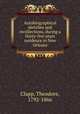 Autobiographical sketches and recollections, during a thirty-five years residence in New Orleans, Clapp, Theodore, 1792-1866 