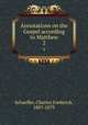 Annotations on the Gospel according to Matthew. 2, Schaeffer, Charles Frederick, 1807-1879 
