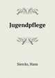 Jugendpflege, Siercks, Hans 