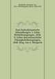 Zwei hydrodynamische Abhandlungen: I. Ueber Wirbelbewegungen, 1858. II. Ueber discontinuirliche Flussigkeitsbewegungen, 1868. Hrsg. von A. Wangerin, Helmholtz, Hermann von, 1821-1894,Wangerin, Albert, 1844-1933 