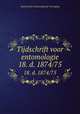 Tijdschrift voor entomologie. 18. d. 1874/75, Nederlandse Entomologische Vereniging 