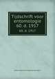 Tijdschrift voor entomologie. 60. d. 1917, Nederlandse Entomologische Vereniging 