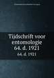 Tijdschrift voor entomologie. 64. d. 1921, Nederlandse Entomologische Vereniging 