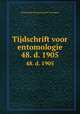 Tijdschrift voor entomologie. 48. d. 1905, Nederlandse Entomologische Vereniging 
