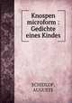 Knospen microform : Gedichte eines Kindes, SCHIDLOF, AUGUSTE 